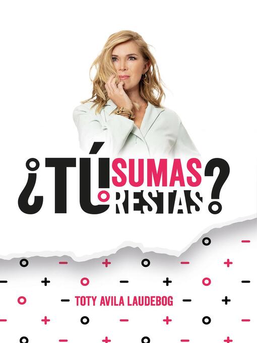 Title details for ¿Tú sumas o restas? by Toty Ávila Laudebog - Available